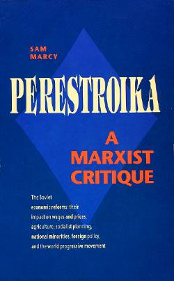 Perestroika: a Marxist Critique