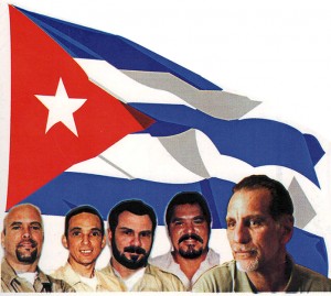 Gerardo Hernández Nordelo, Antonio Guerrero Rodríguez, Fernando González Llort, Ramón Labañino Salazar, and Rene González Sehewert.