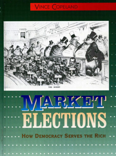 Book Cover: Market Elections: How democracy serves the rich