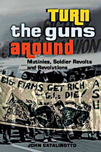 Book Review: ‘Turn the guns around: Mutinies, Soldier Revolts, and Revolutions’