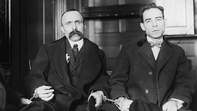Sacco and Vanzetti, then and now