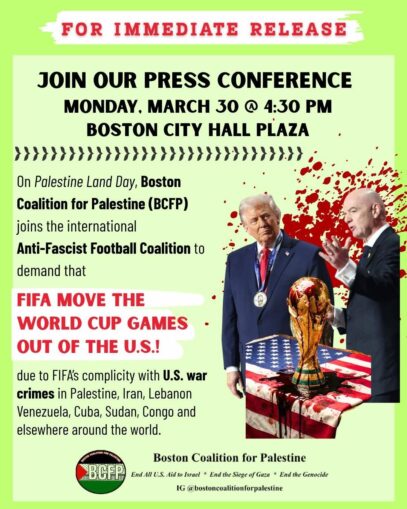 Boston Coalition for Palestine joins call to ‘Move World Cup from U.S.!’